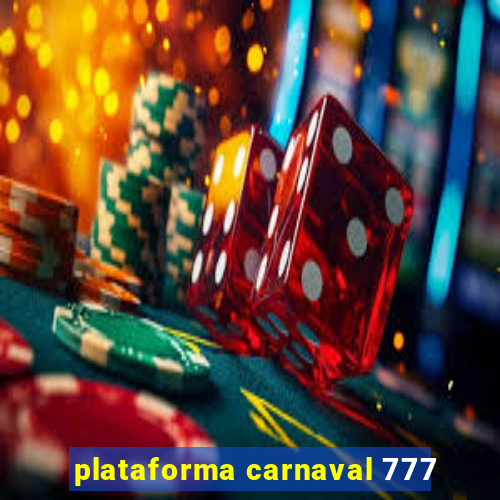 plataforma carnaval 777